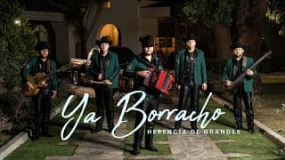 Herencia De Grandes - Ya Borracho [Official Video]