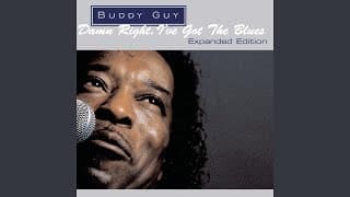 Damn Right, I've Got the Blues