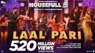 LAAL PARI (Song): Yo Yo Honey Singh | Sajid Nadiadwala | Tarun Mansukhani | Housefull 5