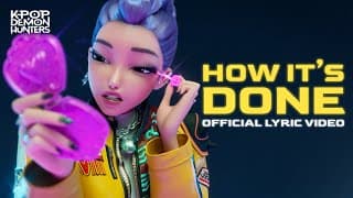 "How It's Done" Official Lyric Video | KPop Demon Hunters | Sony Animation