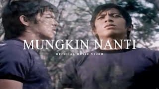 Peterpan - Mungkin Nanti (Official Music Video)