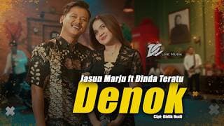 JASUN MARJU FT DINDA TERATU - DENOK (OFFICIAL LIVE MUSIC VIDEO) | DC MUSIK