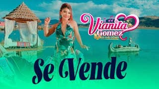 Vianita Gomez - Se Vende