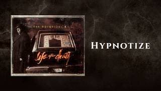 The Notorious B.I.G. - Hypnotize (Official Audio)