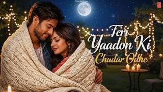 Official Video - Teri Yaadon Ki Chadar Odhe -  Dil Ne Tera Naam Liya #bollywood #hindisong #2026