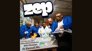 DJ Smallz, ZinedinexSguche & 031Choppa - ZEP (Official Audio) feat. Uncool MC